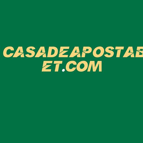 Logo da CASADEAPOSTABET